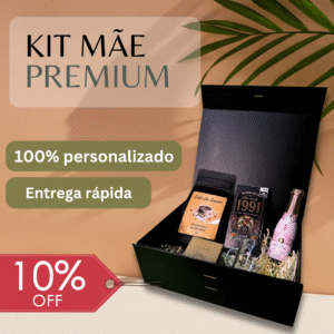 Kit Mãe Premium